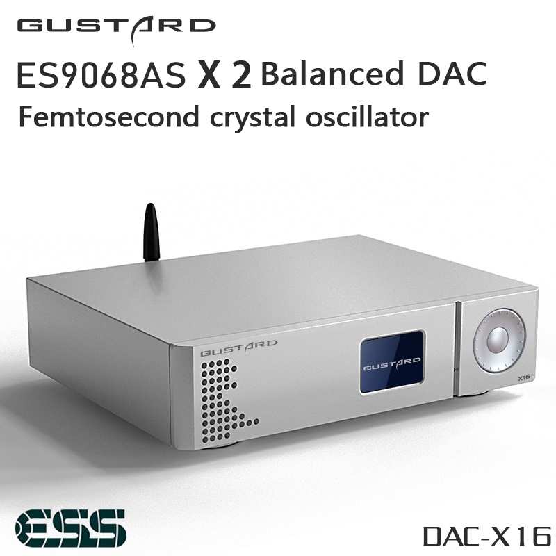 GUSTARD DAC X16 Dual ES9068AS  - Dac Usb Coaxial Optical Bluetooth avis et prix